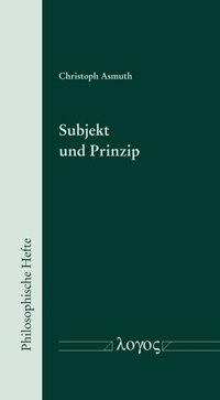 Enlarge image Cover: Subjekt und Prinzip - Logos Berlin