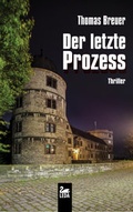 Cover: Der letzte Prozess - Gmeiner-Verlag
