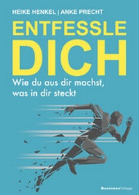 Abbildung von: ENTFESSLE DICH - BusinessVillage