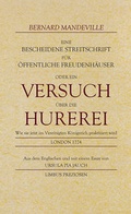 Cover: Eine bescheidene Streitschrift f&uuml;r &ouml;ffentliche Freudenh&auml;user - Limbus Verlag