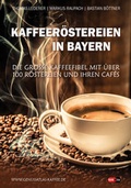 Cover: Kaffeer&ouml;stereien in Bayern - GuideMedia GbR