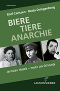 Cover: Biere Tiere Anarchie - LAUNENWEBER Verlag