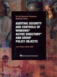 Enlarge image Cover: Auditing Security and Controls of Windows® Active Directory® and Group Policy Objects - The Institute of Internal Auditors