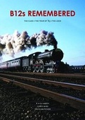 Cover: B12s Remembered - Midland & Great Northern Joint Railway Society Ltd