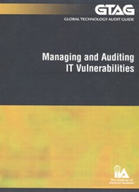 Enlarge image Cover: Managing and Auditing It Vulnerabilities - Institute of Internal Auditors, Inc.