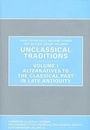 Cover: Unclassical Traditions Volume 1 - Cambridge Philological Society
