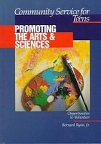 Enlarge image Cover: Community Service for Teens: Promoting the Arts & Sciences - Facts On File Inc