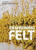 Cover: Fashioning Felt - Cooper-Hewitt Museum
