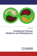 Cover: Traditional Chinese Medicine and Metaphysics - LAP Lambert Academic Publishing