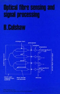 Enlarge image Cover: Optical Fibre Sensing and Signal Processing - Institution of Engineering and Technology