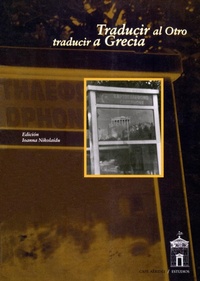 Abbildung von: Traducir al otro, traducir a Grecia - La Dragona