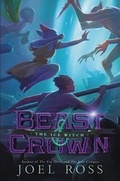 Cover: Beast & Crown #2: The Ice Witch - HarperCollins