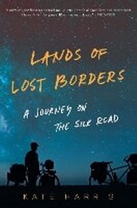 Enlarge image Cover: Lands of Lost Borders - Dey Street Books, an imprint of HarperCollins US