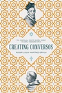 Cover: Creating Conversos - University of Notre Dame Press