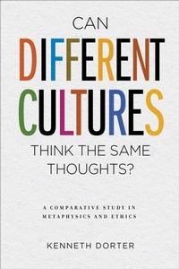 Abbildung von: Can Different Cultures Think the Same Thoughts? - University of Notre Dame Press