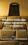 Cover: Indigenous Languages, Politics, and Authority in Latin America - University of Notre Dame Press