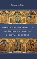 Cover: Theological Hermeneutics and the Book of Numbers As Christian Scripture - University of Notre Dame Press