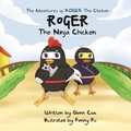 Cover: The Adventures of Roger the Chicken - Glenn Michael Cox