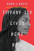 Cover: Tiffany Sly Lives Here Now - HQ Young Adult