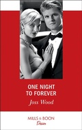 Cover: One Night To Forever - Mills & Boon