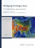 Cover: Bridging Strategic Asia - Centre for Strategic & International Studies,U.S.