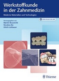 Abbildung von: Werkstoffkunde in der Zahnmedizin - Thieme