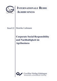 Bild vergrößern Bild: Corporate Social Responsibility und Nachhaltigkeit im Agribusiness - Cuvillier Verlag