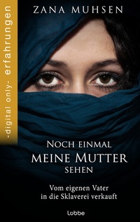 Abbildung von: Noch einmal meine Mutter sehen - Bastei Lübbe