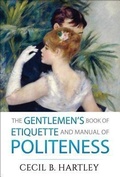 Cover: The Gentlemen's Book of Etiquette and Manual of Politeness - Samaira Book Publishers