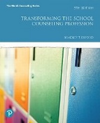 Abbildung von: Transforming the School Counseling Profession plus MyLab Counseling with Enhanced Pearson eText -- Access Card Package - Pearson