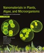 Cover: Nanomaterials in Plants, Algae, and Microorganisms - Academic Press