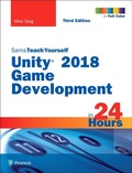Cover: Unity 2018 Game Development in 24 Hours, Sams Teach Yourself - Addison Wesley