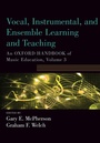 Cover: Vocal, Instrumental, and Ensemble Learning and Teaching - Oxford University Press Inc