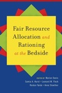 Cover: Fair Resource Allocation and Rationing at the Bedside - Oxford University Press Inc