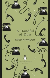 Abbildung von: A Handful of Dust - Penguin Classics