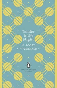 Abbildung von: Tender is the Night - Penguin Classics