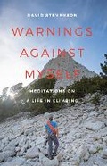 Cover: Warnings Against Myself - University of Washington Press