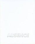 Cover: Absence - Printed Matter, Incorporated