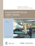 Cover: Gaza's Health Sector under Hamas - Centre for Strategic & International Studies,U.S.