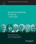 Cover: Palliative Medicine in the UK C.1970 - 2010 - University of London Queen Mary College