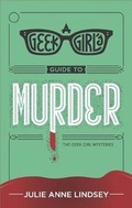 Cover: A Geek Girl's Guide to Murder - Wwl Carina Press