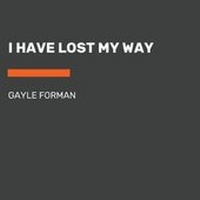 Enlarge image Cover: I Have Lost My Way - Listening Library