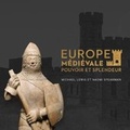 Cover: Europe M?di?vale - Le Mus?e Canadien de L'Histoire