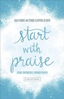 Cover: Start with Praise - Harvest House Publishers,U.S.