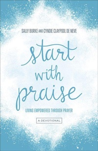 Enlarge image Cover: Start with Praise - Harvest House Publishers,U.S.