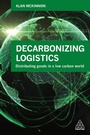 Cover: Decarbonizing Logistics - Kogan Page Ltd