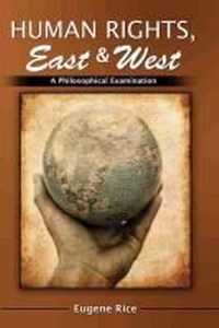 Enlarge image Cover: Human Rights, East and West: A Philosophical Introduction and Examination - Kendall/Hunt Publishing Co ,U.S.