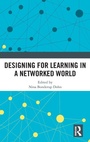 Cover: Designing for Learning in a Networked World - Routledge