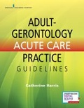 Cover: Adult-Gerontology Acute Care Practice Guidelines - Springer Publishing Company
