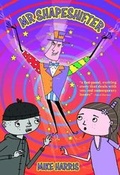 Cover: Mr Shapeshifter - GW Theatre Publishing